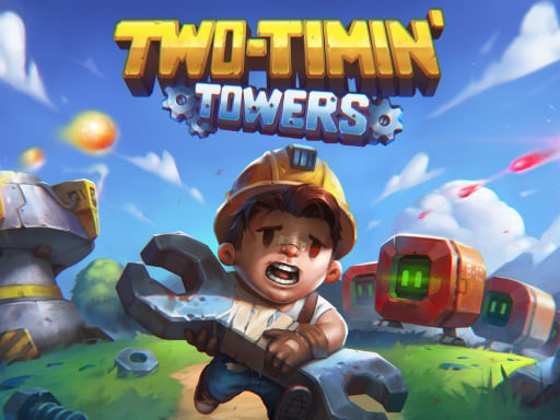 Two-Timin Towers