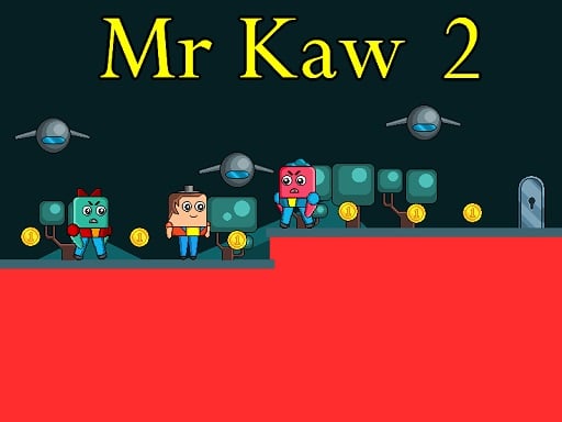 Mr Kaw 2