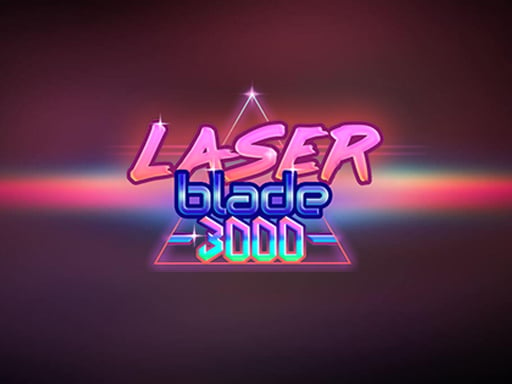 Laser Blade 3000