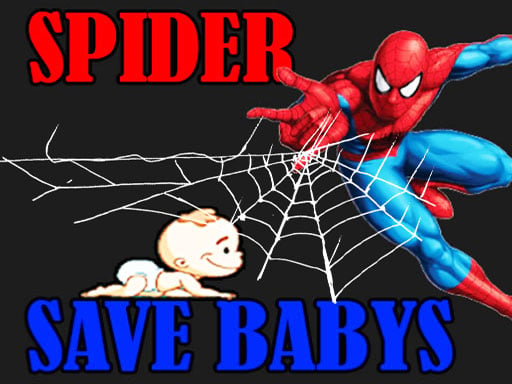 Spider Man Save Babys