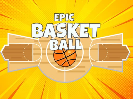 Epic Basketball