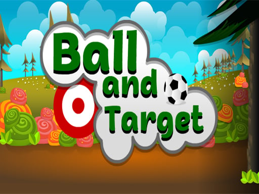 Ball and Target